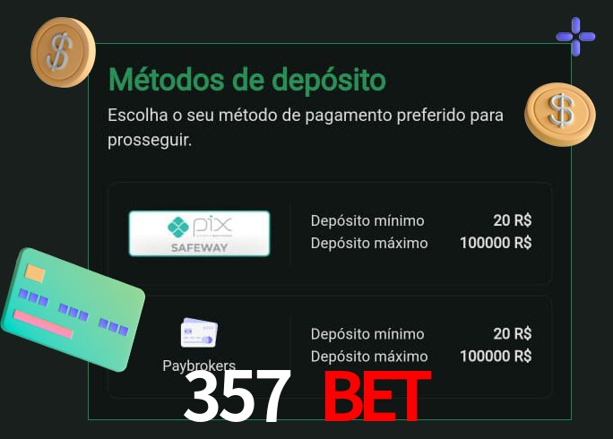 O cassino 357 bet oferece uma grande variedade de métodos de pagamento
