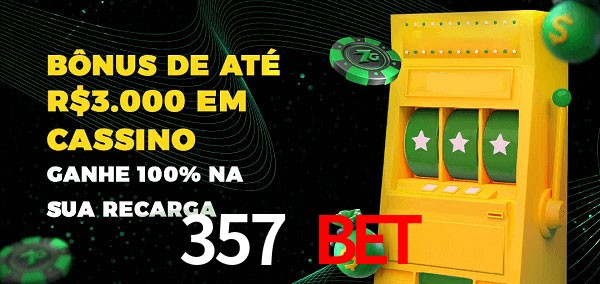 357 bet melhor bônus de depósito